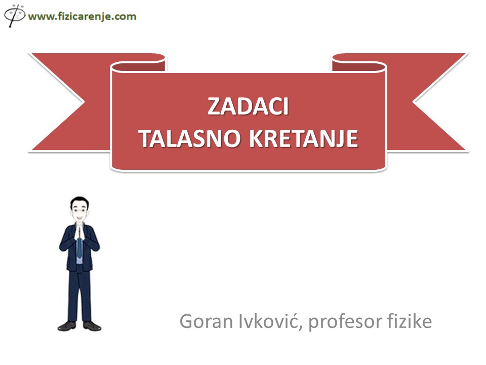 Talasno kretanje zadaci