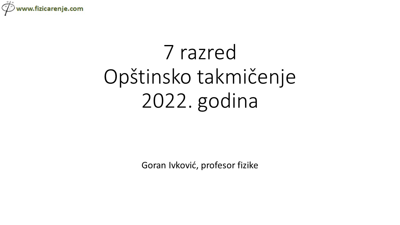 7 razred opštinsko takmičenje iz fizike 2022